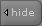 Hide